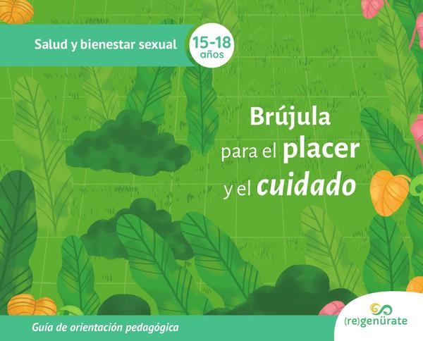 Brújula para el placer y el cuidado: Guía de orientación pedagógica