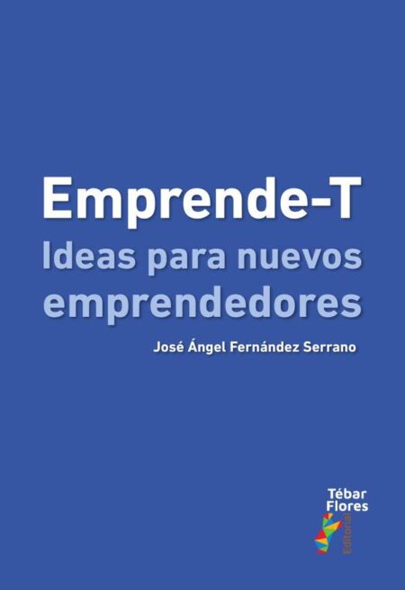 Emprende-T:Ideas para nuevos emprendedores