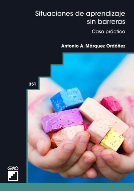 Situaciones de aprendizaje sin barreras:Caso práctico