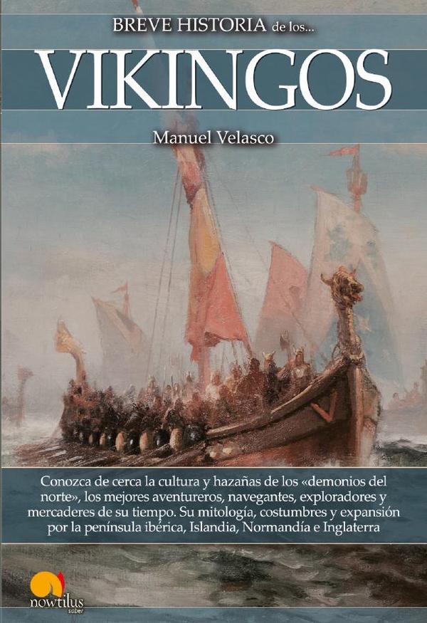 Breve historia de los vikingos N. E.