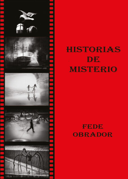 Historias de Misterio:Relatos del poeta Fede Obrador