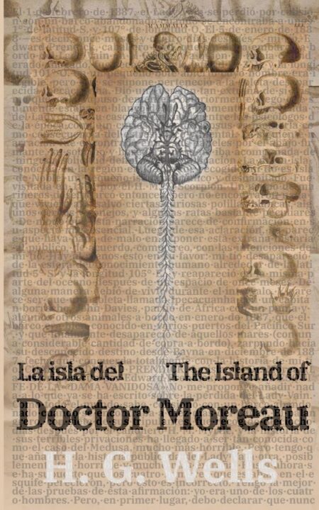 La isla del Dr. Moreau - The Island of Doctor Moreau:Texto paralelo bilingüe - Bilingual edition: Inglés - Español / English - Spanish