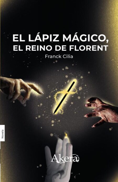 El lápiz mágico: el reino de Florent