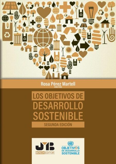 Los Objetivos de Desarrollo Sostenible (Segunda Edición)