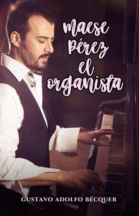 Maese Pérez, el organista