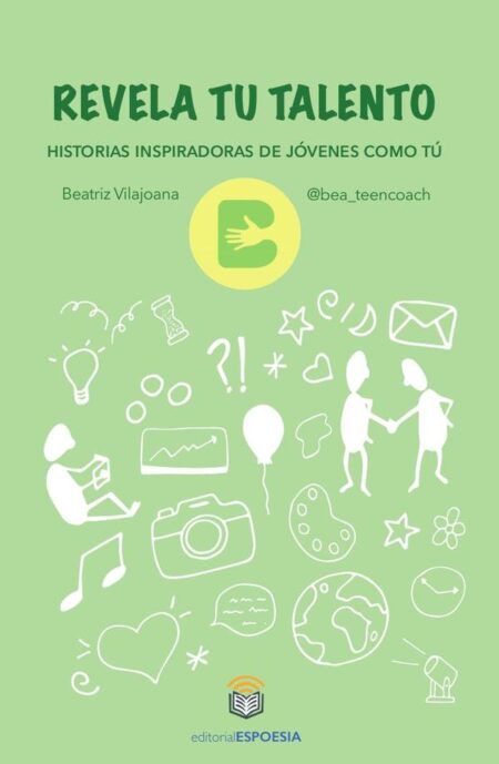Revela tu talento:Historias inspiradoras de jóvenes como tú
