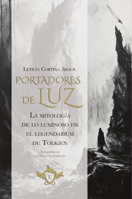 Portadores de Luz:La mitología de lo luminoso en el legendarium de Tolkien