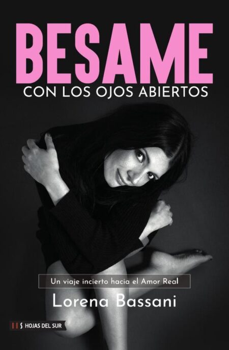 Bésame con los ojos abiertos: Un viaje incierto hacia el Amor Real