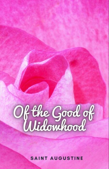 Of the Good of Widowhood