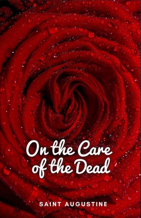 On the Care of the Dead