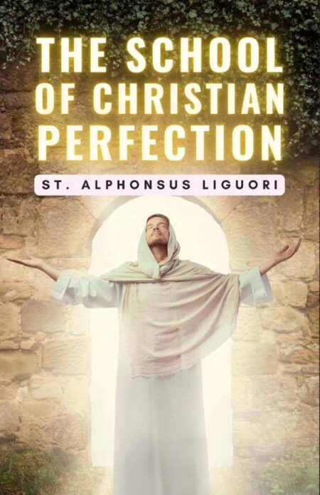 The School of Christian Perfection