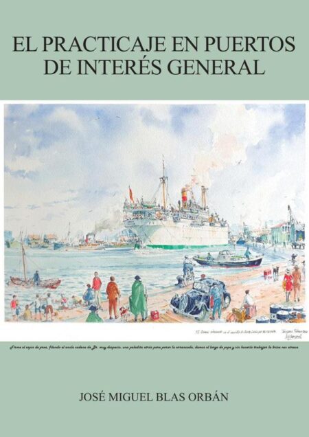 El practicaje en puertos de interés general