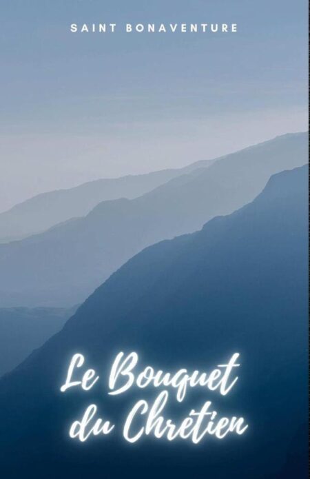 Le Bouquet du Chre´tien