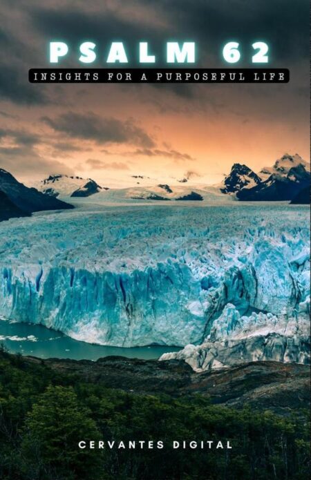 Psalm 62. Insights for a Purposeful Life.