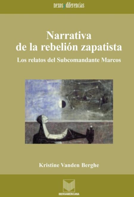 Narrativa de la rebelión zapatista:Los relatos del Subcomandante Marcos