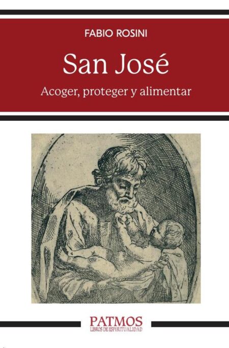 San José:Acoger, custodiar y alimentar