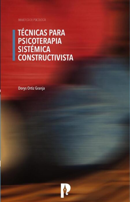 Técnicas para Psicoterapia Sistémica Constructivista