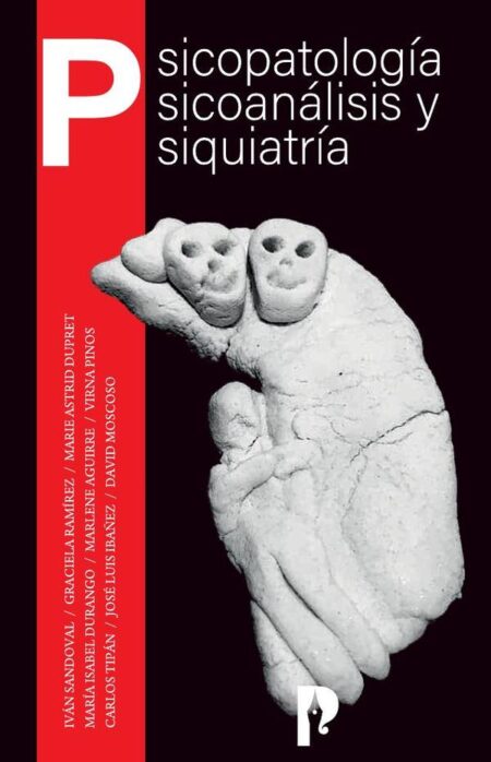 Psicopatología, Psicoanálisis y Psiquiatría