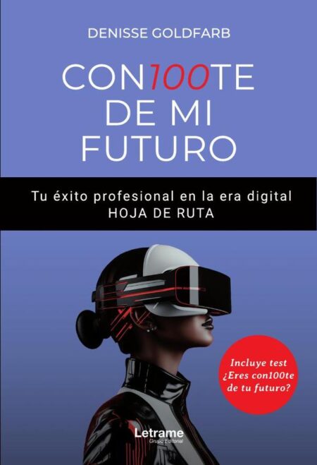 CON100TE DE MI FUTURO. Tu éxito profesional en la era digital. HOJA DE RUTA