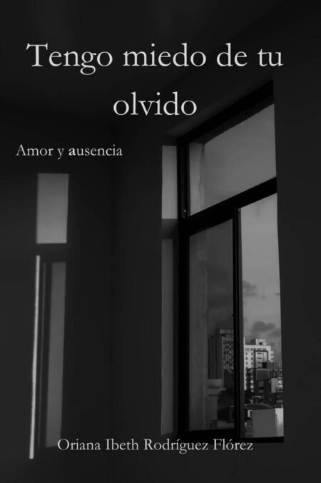 Tengo miedo de tu olvido:Amor y Ausencia