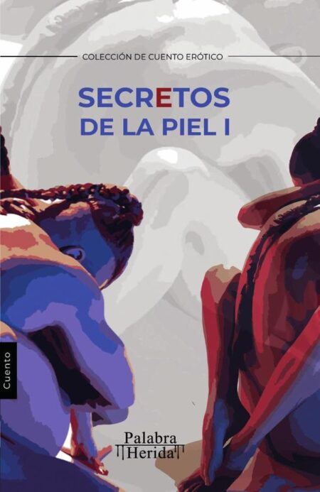 Secretos de la piel. Tomo I