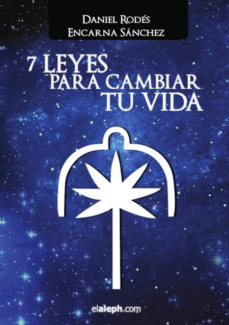 7 Leyes para cambiar tu vida
