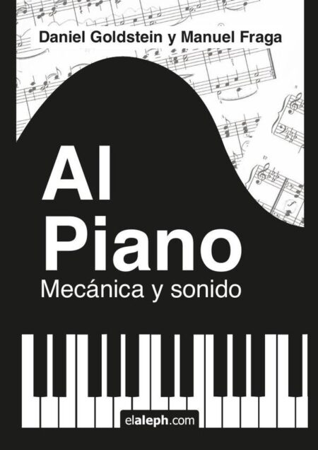 Al piano: mecánica y sonido