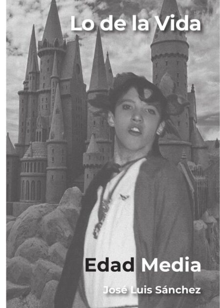 Lo de la vida, edad media