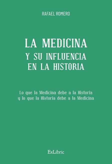 La Medicina y su influencia en la Historia
