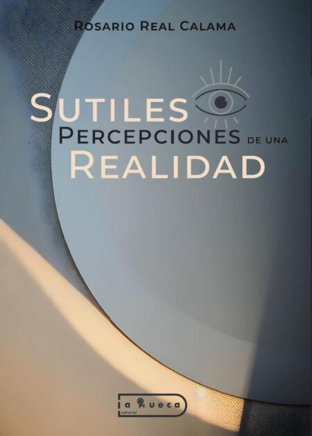 Sutiles percepciones de una realidad