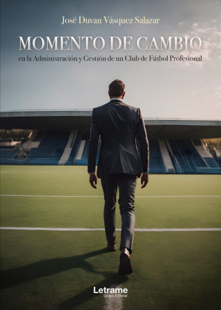 Momento de cambio:En la administración y gestión de un cub de fútbol profesional