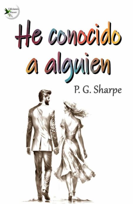 He conocido a alguien