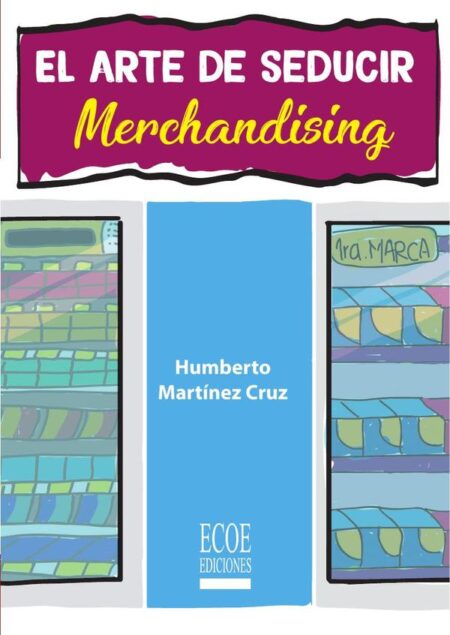Arte de seducir, El.:Merchandising