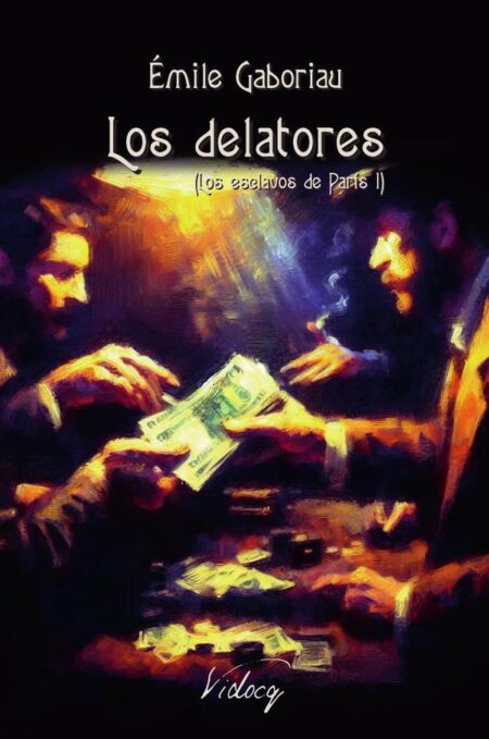 Los delatores:Los esclavos de París I