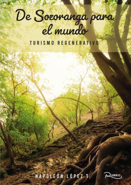 De Sozoranga para el mundo:Turismo regenerativo