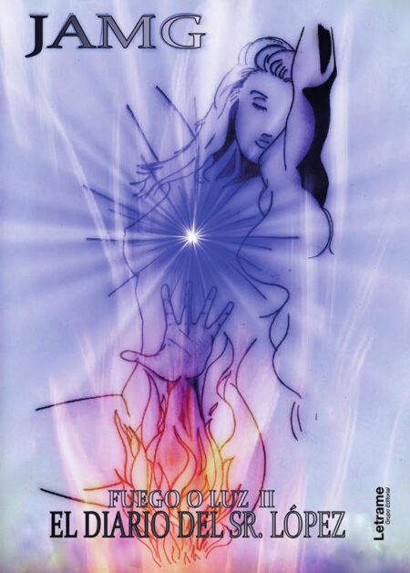 Fuego o Luz II:El diario del señor López