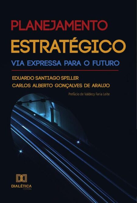 Planejamento Estratégico:Via Expressa Para O Futuro