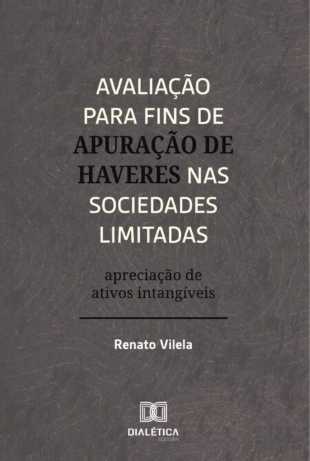 Avaliação Para Fins De Apuração De Haveres Nas Sociedades Limitadas:Apreciação De Ativos Intangíveis
