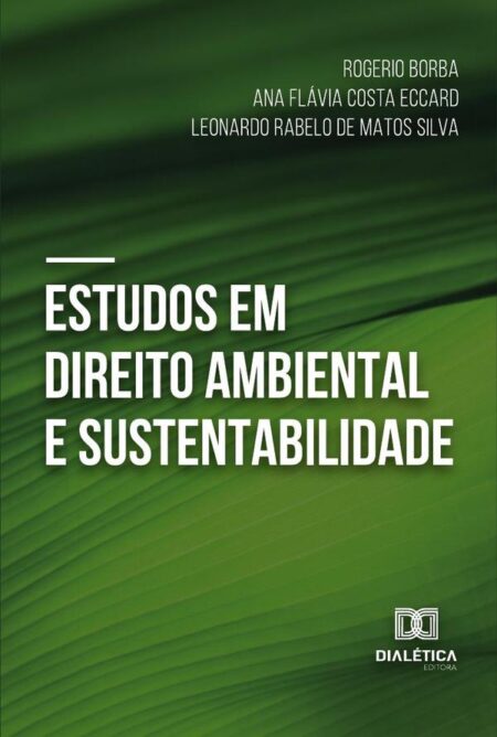 Estudos Em Direito Ambiental E Sustentabilidade