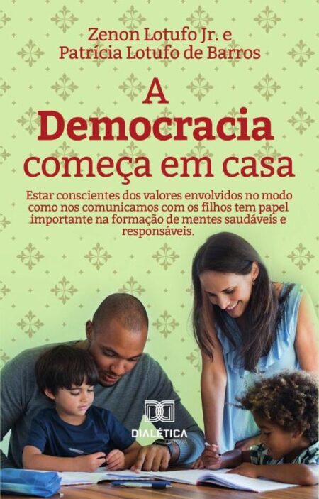 A Democracia Começa Em Casa