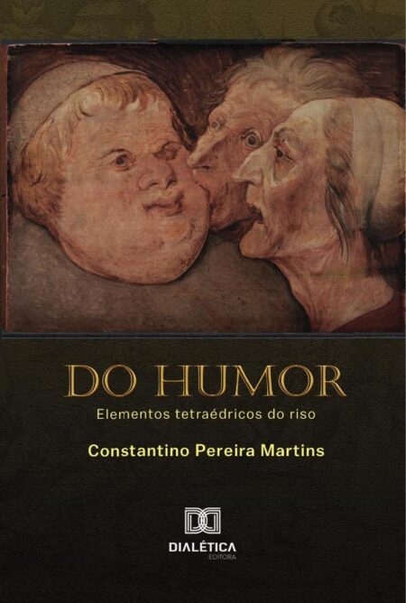 Do Humor:Elementos Tetraédricos Do Riso
