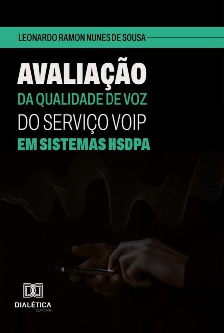 Avaliação Da Qualidade De Voz Do Serviço Voip Em Sistemas Hsdpa