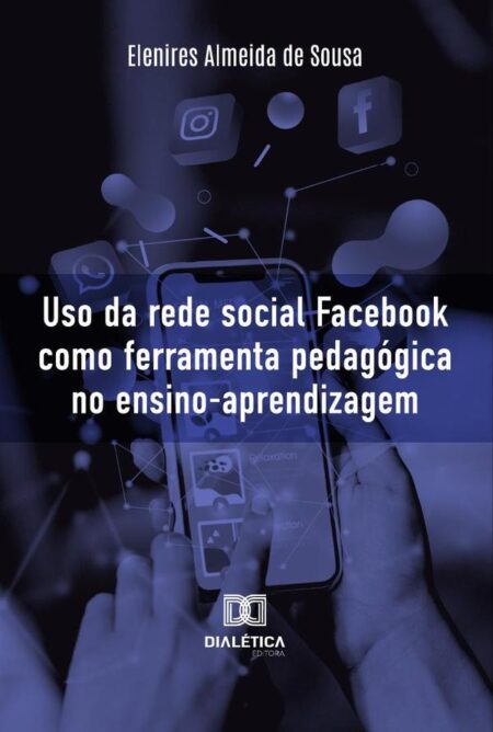 Uso Da Rede Social Facebook Como Ferramenta Pedagógica No Ensino-Aprendizagem