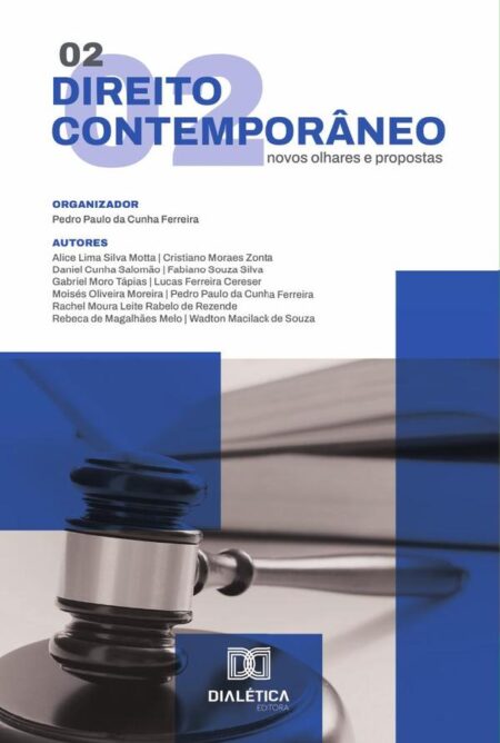 Direito Contemporâneo: Novos Olhares E Propostas:Volume 2