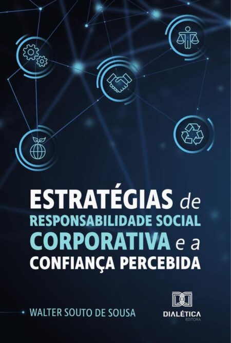 Estratégias De Responsabilidade Social Corporativa E A Confiança Percebida