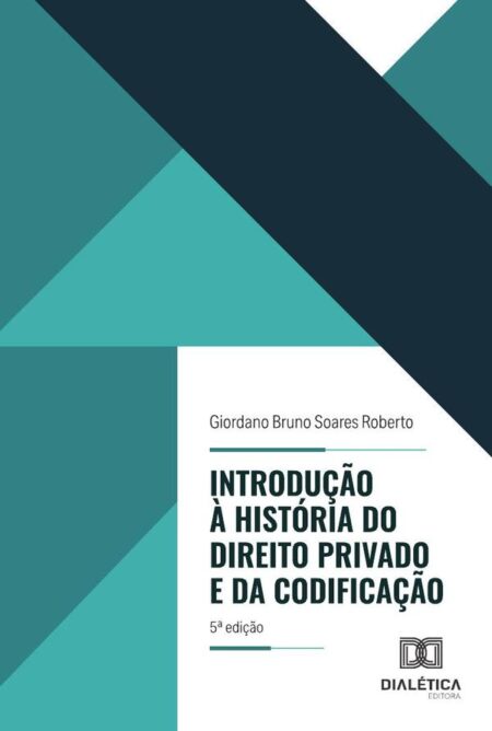 Introdução À História Do Direito Privado E Da Codificação