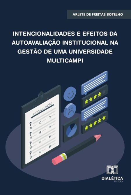 Intencionalidades E Efeitos Da Autoavaliação Institucional Na Gestão De Uma Universidade Multicampi