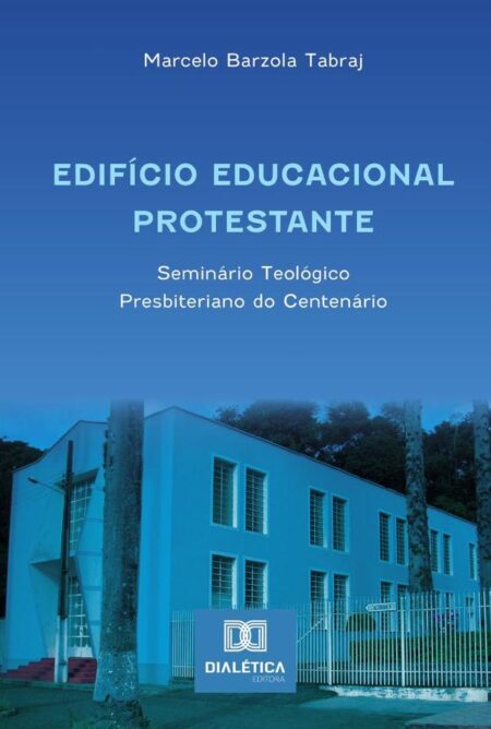 Edifício Educacional Protestante:Seminário Teológico Presbiteriano Do Centenário