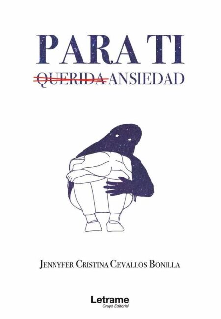 Para ti, querida ansiedad