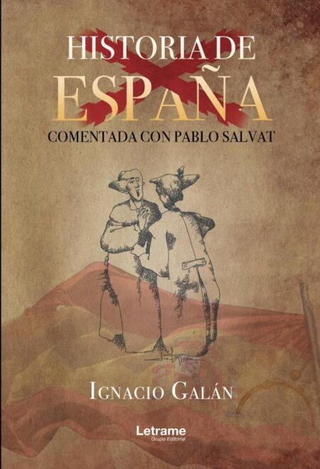 Historia de España comentada con Pablo Salvat